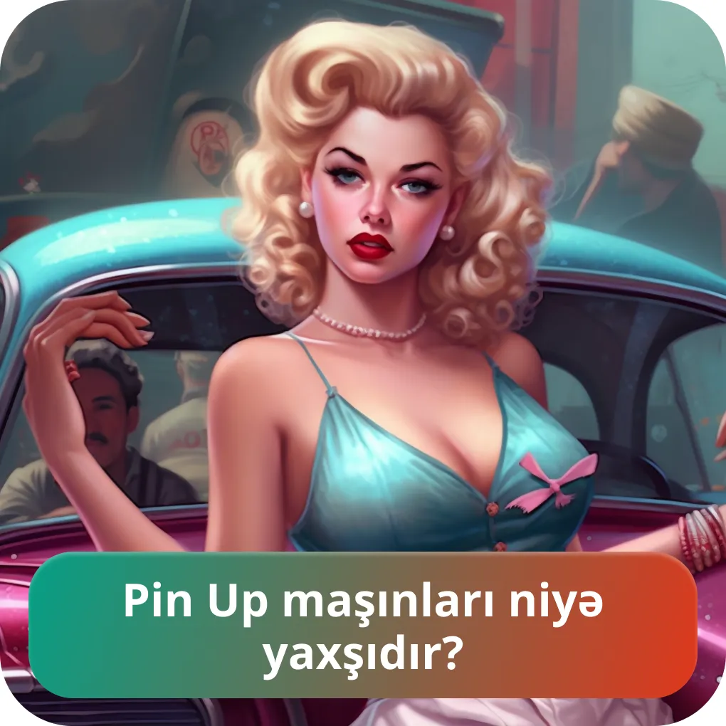 Pin Up oyunların icmalı